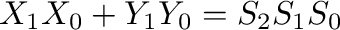 $X_1 X_0 + Y_1 Y_0 = S_2 S_1 S_0$